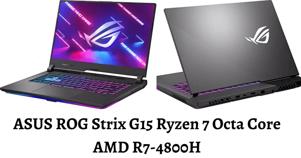 ASUS ROG Strix G15 Ryzen 7 Octa Core AMD R7-4800H