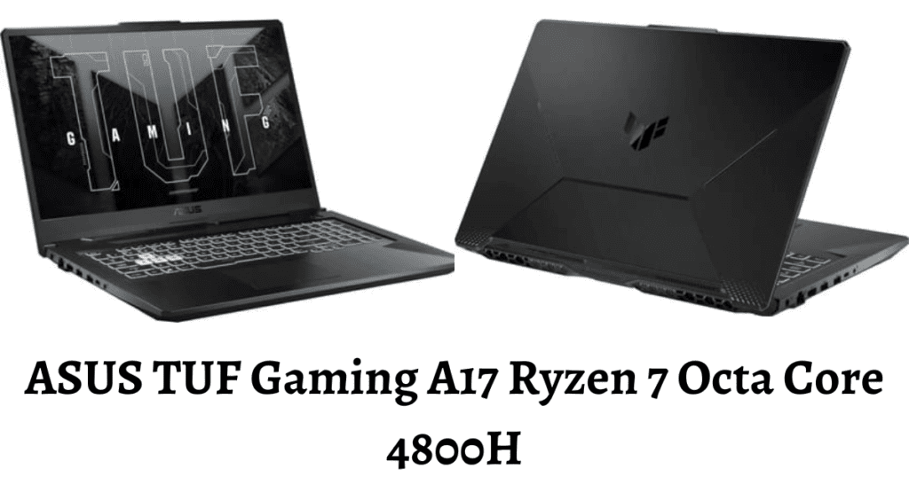 ASUS TUF Gaming A17 Ryzen 7 Octa Core  4800H
