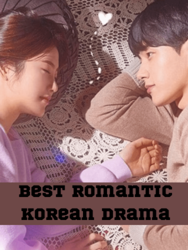 Best Romantic Korean Drama
